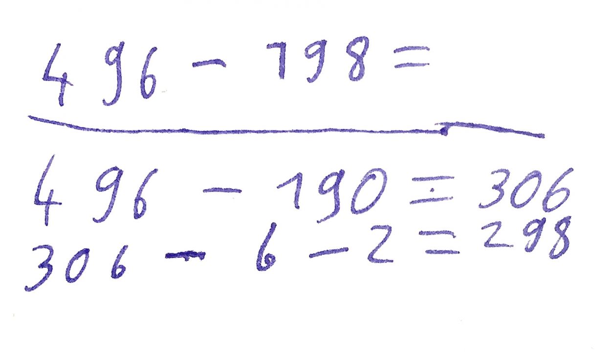 Schülerlösung: „496 minus 198 =“, darunter „496 minus 190 = 306, 306 minus 6 minus 2 = 298“.